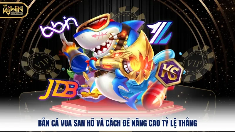 Bắn Cá Vua San Hô Và Cách Để Nâng Cao Tỷ Lệ Thắng 