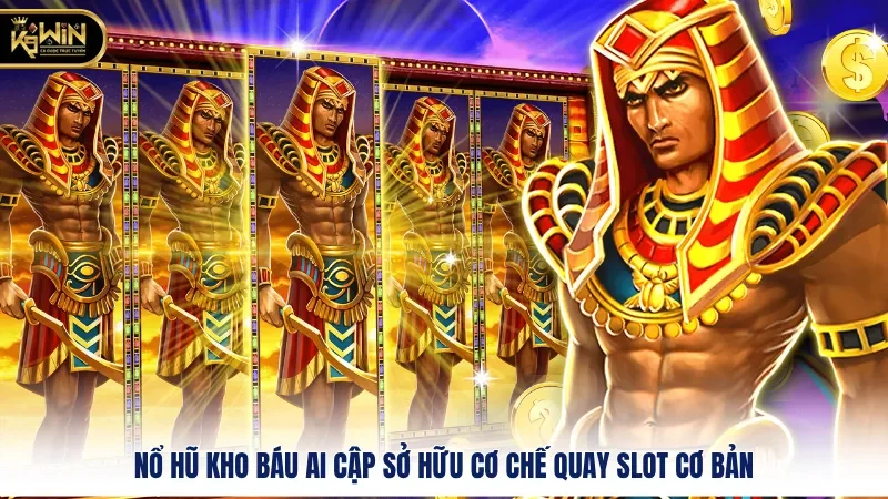 Nổ Hũ Kho Báu Ai Cập - Bí Mật Vàng Ròng Chờ Bạn Khai Phá 1 Nổ Hũ Kho Báu Ai Cập sở hữu cơ chế quay slot cơ bản
